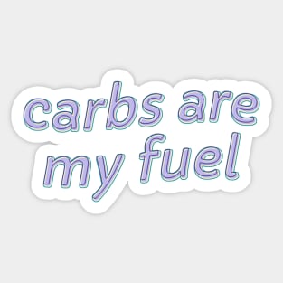 Carbs Are My Fuel Sticker